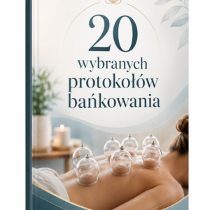 20 wybranych protokołów bańkowania