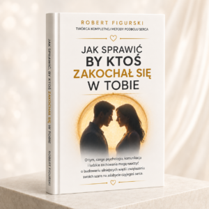 Jak sprawić, by ktoś się w Tobie zakochał